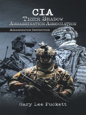 cover image of Cia Tiger Shadow Assassination Association